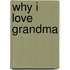 Why I Love Grandma