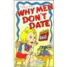 Why Men Don't Date by Otto Haugland