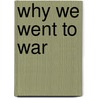 Why We Went to War by Christian Gauss