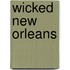 Wicked New Orleans