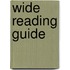 Wide Reading Guide