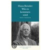 Wie es kommen wird door Hans Bender