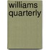 Williams Quarterly