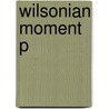 Wilsonian Moment P door Erez Manela