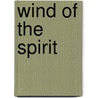 Wind Of The Spirit by Gene E. Vosseler