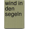 Wind in den Segeln by Joan Anderson