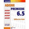 Leer jezelf makkelijk Adobe Premiere 6.5