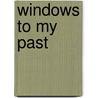 Windows to My Past by Crow/