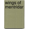 Wings of Mentridar door Clair Verway