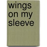 Wings on My Sleeve door Captain Eric Brown