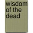 Wisdom Of The Dead