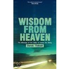 Wisdom from Heaven door Derek Tidball