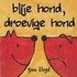 Blije hond - Droevige hond