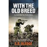 With The Old Breed door Eugene B. Sledge