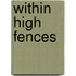 Within High Fences