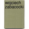 Wojciech Zabacocki by Miriam T. Timpledon