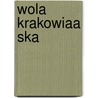 Wola Krakowiaa Ska by Miriam T. Timpledon