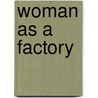 Woman As A Factory door Micky McBride