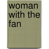 Woman with the Fan door Robert Smythe Hichens