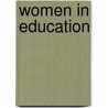 Women In Education door C.L. Mayn Gordon Aberdeen and Temair