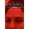 Women Who Kill Men door Gordon Morris Bakken