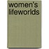 Women's Lifeworlds