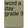 Word a Day Grade 3 door Evan-Moor Educational Publishers