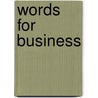 Words for Business door Onbekend