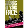 Words in Your Face by Cristin O'Keefe Aptowicz