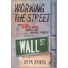 Working The Street door Erik Banks