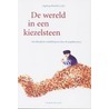 De wereld in een kiezelsteen by Ineke Hendriks