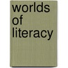Worlds Of Literacy by Mary Hamilton