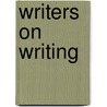 Writers On Writing by John Obrien