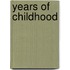 Years Of Childhood