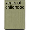 Years Of Childhood door S. T 1791 Aksakov