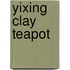 Yixing Clay Teapot