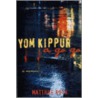 Yom Kippur A Go-Go by Matthue Roth