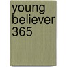 Young Believer 365 door Onbekend