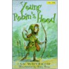 Young Robin's Hood door Tony Ross