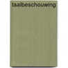 Taalbeschouwing door Henk Huizenga