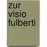 Zur Visio Fulberti door Herman Brandes