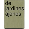 de Jardines Ajenos by Adolfo Bioy Casares