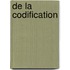 de La Codification