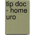 tip doc - home uro