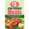 $3 Low-Sodium Meals door Ellen Brown