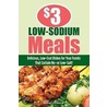 $3 Low-Sodium Meals by Ellen Brown