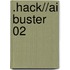 .hack//ai Buster 02