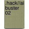 .hack//ai Buster 02 door Tatsuya Hamazaki