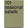 101 Seasonal Salads door B.B.C. Good Food Magazine
