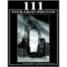 111 Infrared Photos door Joseph Constantino